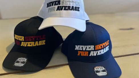 Never Settle For Average Hats